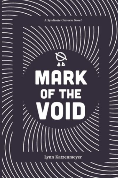 Cover for Lynn Katzenmeyer · Mark of the Void (Pocketbok) (2020)
