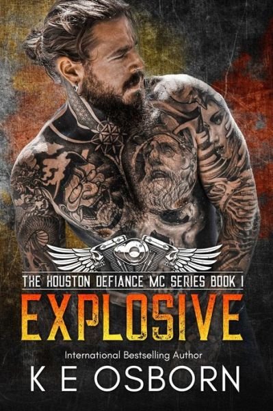 Cover for K E Osborn · Explosive - The Houston Defiance MC (Paperback Book) (2020)