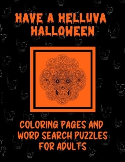 Cover for Curly Pug Tails Press · Have A Helluva Halloween Coloring Pages and Word Search Puzzles For Adults (Taschenbuch) (2020)