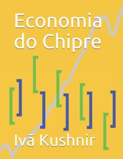 Cover for IVa Kushnir · Economia do Chipre (Paperback Book) (2021)