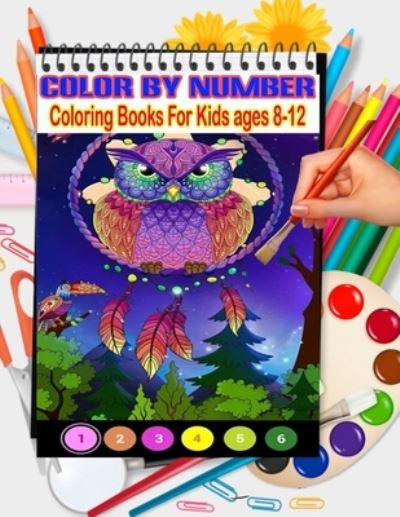 Cover for Ak Publishing · Color By Number Coloring Books For Kids ages 8-12 (Paperback Book) (2021)