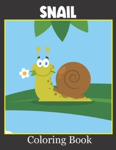 Snail Coloring Book - Rare Bird Books - Boeken - Independently Published - 9798732611663 - 3 april 2021