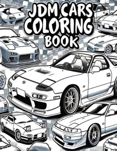 Cover for Rob Wasley · JDM Legends Japanese Cars Coloring Book for Car Lovers (Paperback Book) (2023)