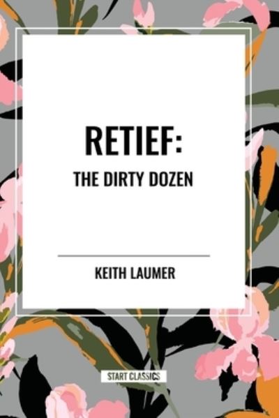 Cover for Keith Laumer · Retief: the Dirty Dozen (Pocketbok) (2024)