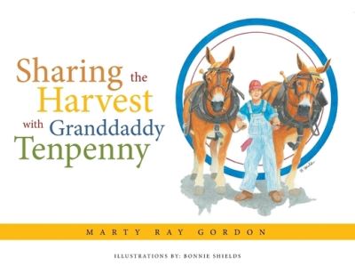 Cover for Marty Ray Gordon · Sharing the Harvest with Granddaddy Tenpenny (Paperback Book) (2023)