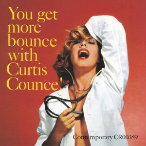 Cover for Curtis Counce · You Get More Bounce With Curtis Counce! (LP) (2023)