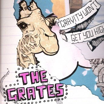 Cover for Grates · Deleted - Gravity Wont Get You (CD) (2012)