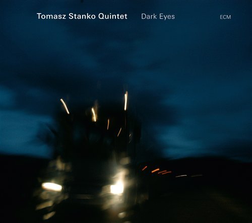 Cover for Tomasz Stanko / Quintet · Dark Eyes (CD) (2009)