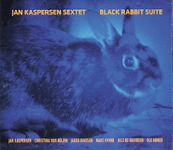 Cover for Jan Kaspersen Sextet · Black Rabbit Suite (CD) (2011)