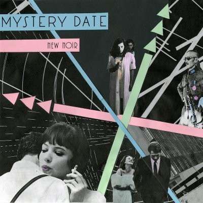 Cover for Mystery Date · Mystery Date - New Noir (LP) (2015)