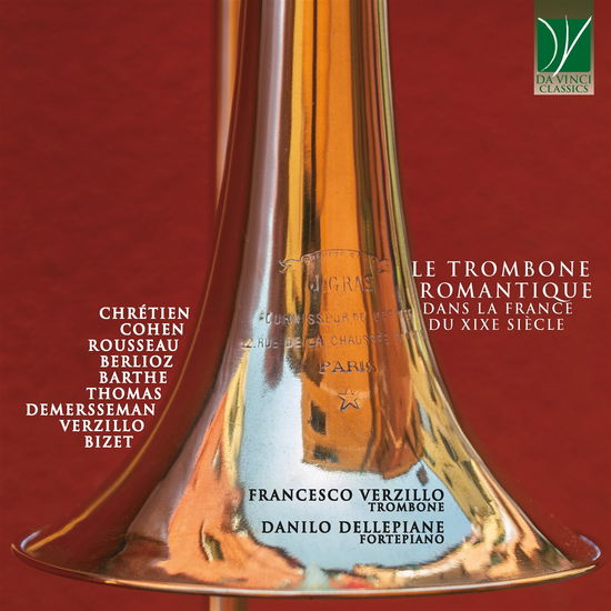 Cover for Francesco &amp; Danilo Dellepiane Verzillo · Le Trombone Romantique Dans La France Du Xixe Sihcle (CD) (2022)