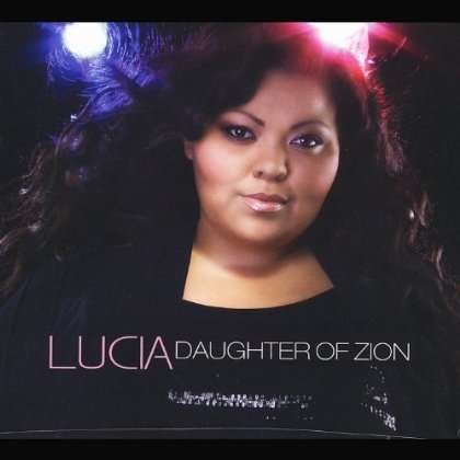 Cover for Lucia · Daughter of Zion (CD) (2013)