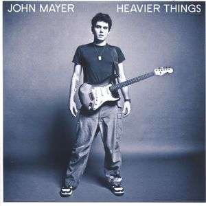 Heavier Things - John Mayer - Musikk - SONY MUSIC - 0827969074664 - 17. august 2004