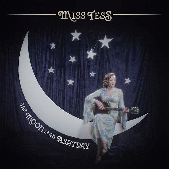 Cover for Miss Tess · Moon Is An Ashtray (CD) (2020)