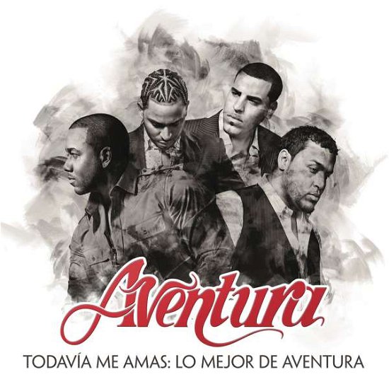 Cover for Aventura · Todavia Me Amas:Lo Mejor De Aventura (CD) (2017)