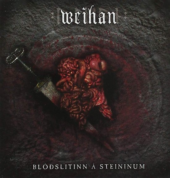 Cover for Weihan · Blodslitinn A Steininum (CD) (2014)