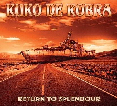 Return To Splendour - Kuko De Kobra - Music - GROOVEYARD - 2090505304664 - February 3, 2023