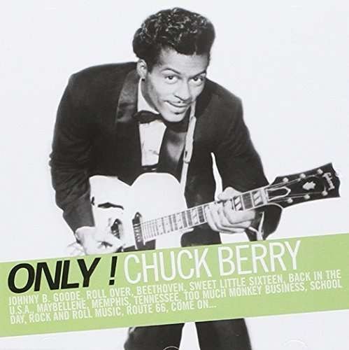 Only! Chuck Berry - Chuck Berry - Musiikki - NAIVE - 3298490917664 - perjantai 4. maaliskuuta 2016
