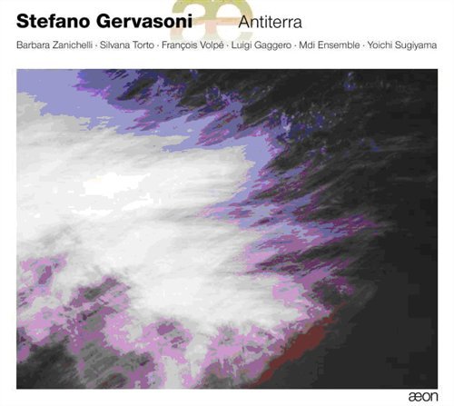 Gervasoni: Antiterra - Mdi Ensemble - Music - AEON - 3760058368664 - May 1, 2011