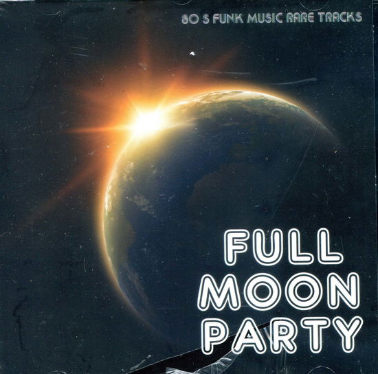 Cover for Full Moon Party · Rome t,broomfield a... (CD) (2017)