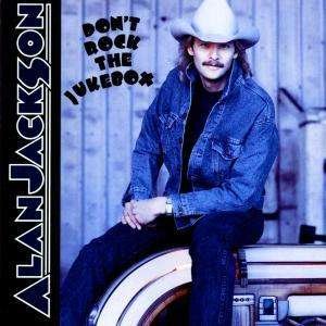 Cover for Alan Jackson · Don't Rock the Jukebox (CD) (2002)