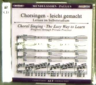 Cover for Felix Mendelssohn Bartholdy (1809-1847) · Chorsingen leicht gemacht - Felix Mendelssohn: Paulus (Alt) (CD)