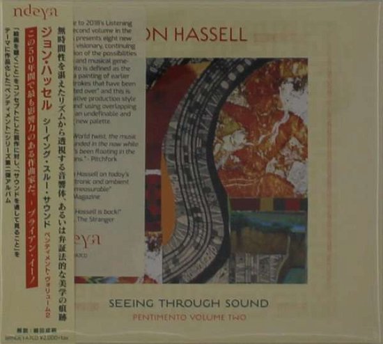Cover for Jon Hassell · Seeing Through Sound (pentimento Volume Two) (CD) [Japan Import edition] (2020)