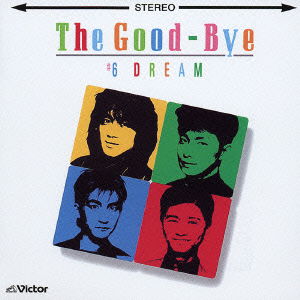 Cover for The Good-bye · #6 Dream+2 (CD) [Japan Import edition] (2004)