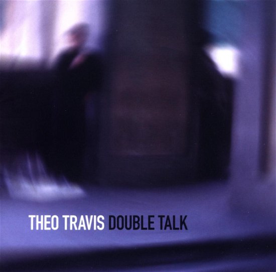 Cover for Theo Travis · Double Talk (CD) (2007)