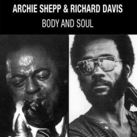 Archie Shepp & Richard Davis · Body & Soul (LP) [Limited edition] (2023)