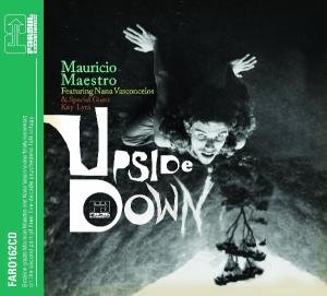Cover for Maestro,mauricio / Vasconcelos,nana · Upside Down (CD) [Digipak] (2011)