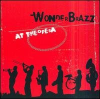 Cover for Wonderbrazz · At the Opera (CD) (2003)
