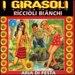 Cover for Girasoli I · Riccioli Bianchi (CD) (2015)