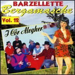 Cover for I Cor Alegher · Barzellette Bergamasche Vol.12 (CD) (2020)