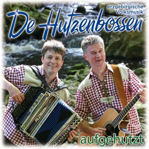 Cover for De Hutzenbossen · Aufgehutzt (CD) (2015)