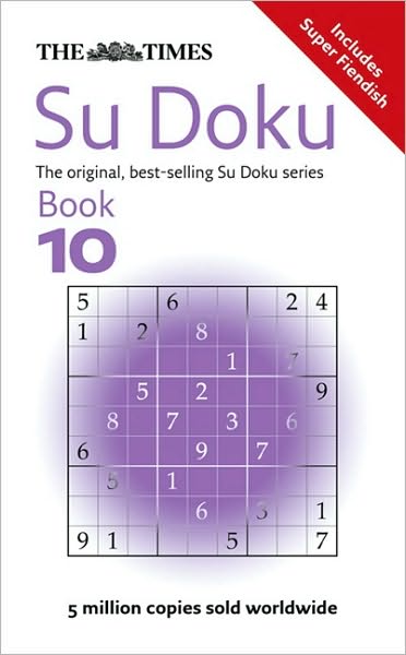 The Times Su Doku Book 10: 150 Challenging Puzzles from the Times - The Times Su Doku - The Times Mind Games - Książki - HarperCollins Publishers - 9780007319664 - 4 marca 2010