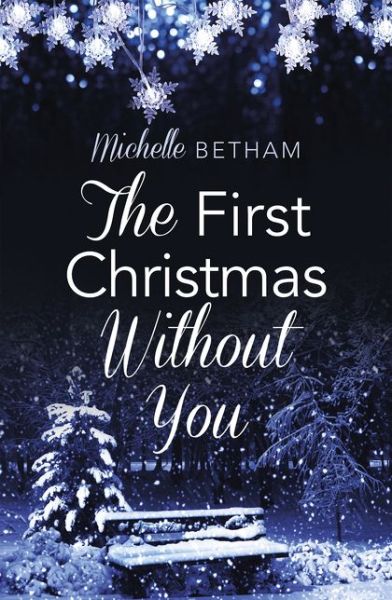 Cover for Michelle Betham · The First Christmas Without You (Paperback Book) (2017)