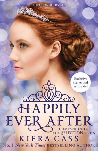 Happily Ever After - The Selection series - Kiera Cass - Bøger - HarperCollins Publishers - 9780008143664 - 13. oktober 2015