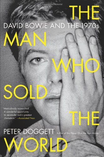 Cover for Peter Doggett · The Man Who Sold the World: David Bowie and the 1970s (Pocketbok) [Reprint edition] (2020)