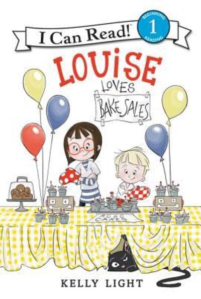 Louise Loves Bake Sales - I Can Read Level 1 - Kelly Light - Books - HarperCollins - 9780062363664 - January 2, 2018