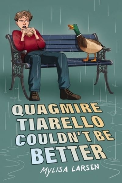 Cover for Mylisa Larsen · Quagmire Tiarello Couldn't Be Better (Book) (2024)