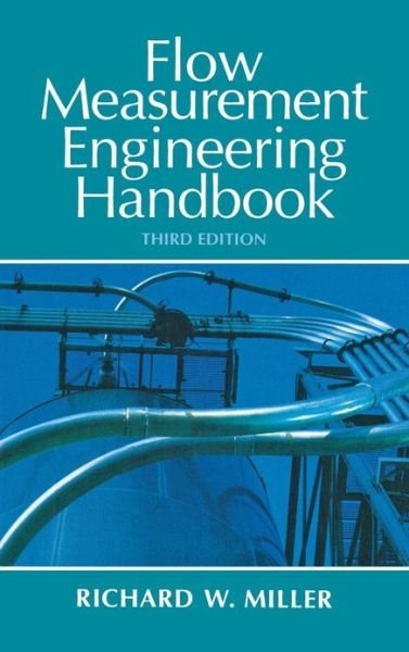 Cover for Miller, Richard, QC · Flow Measurement Engineering Handbook (Hardcover Book) (1996)