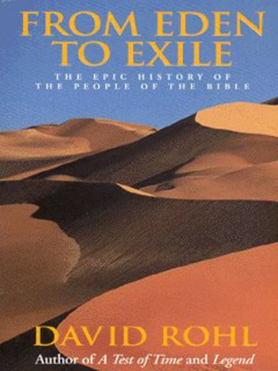 From Eden To Exile - David Rohl - Libros - Cornerstone - 9780099415664 - 2 de octubre de 2003