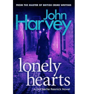 Cover for John Harvey · Lonely Hearts: (Resnick 1) - Resnick (Paperback Book) (2013)