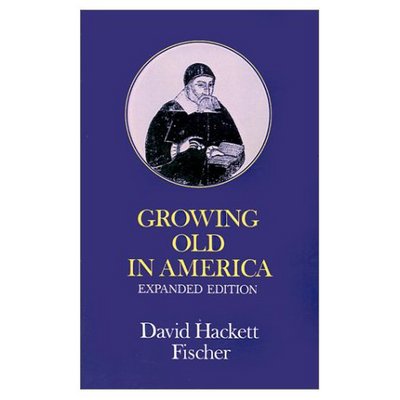 Growing Old in America - Galaxy Books - David Hackett Fischer - Books - Oxford University Press Inc - 9780195023664 - April 20, 1978