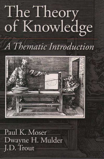 Cover for Mulder Trout Moser · The Theory of Knowledge: a Thematic Introduction (Paperback Book) (1997)
