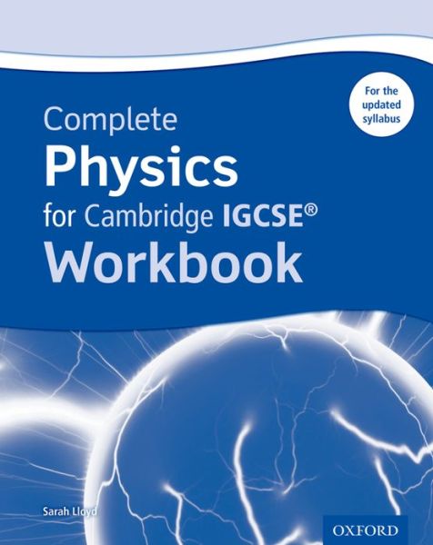 Cover for Sarah Lloyd · Complete Physics for Cambridge IGCSE (R) Workbook: Third Edition (Paperback Book) (2016)