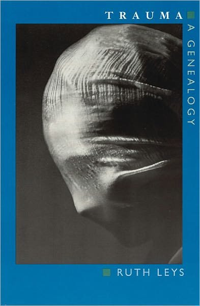 Cover for Ruth Leys · Trauma: A Genealogy (Taschenbuch) (2000)