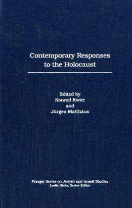 Cover for Konrad Kwiet · Contemporary Responses to the Holocaust (Hardcover Book) (2004)