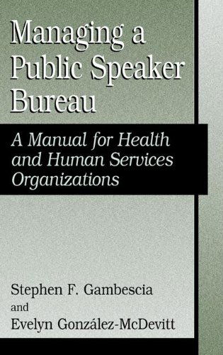 Cover for Stephen F. Gambescia · Managing A Public Speaker Bureau: A Manual for Health and Human Services Organizations (Hardcover Book) [2004 edition] (2004)
